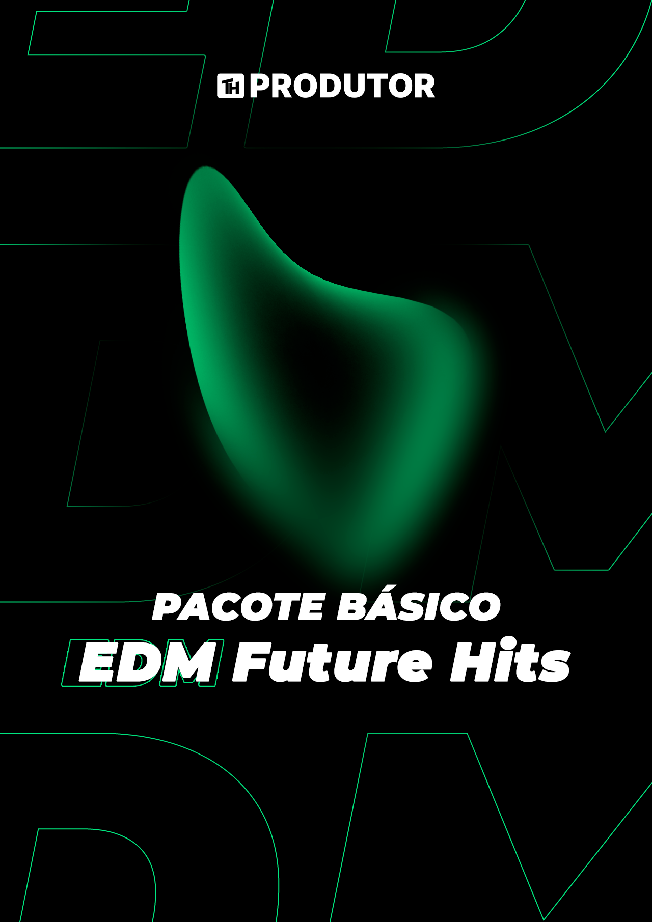 EDM FUTURE HITS – BATERIAS PARA MÚSICA ELETRONICA